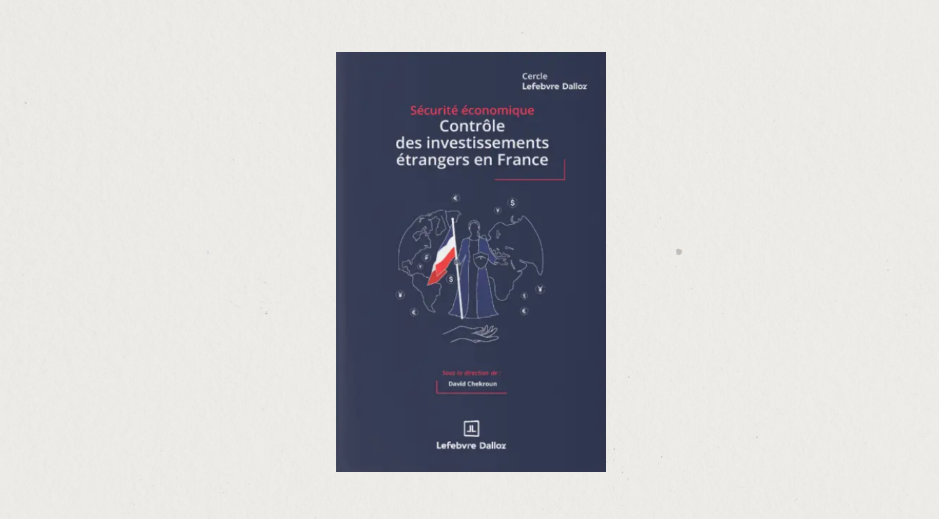 Illustration de l'article Contrôle des investissements étrangers en France 